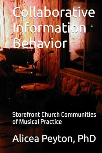 Official cover of Collaborative Information Behavior by Alicea Peyton